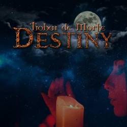 Trobar De Morte : Destiny